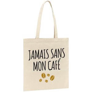 Tote bag Jamais sans mon cafe