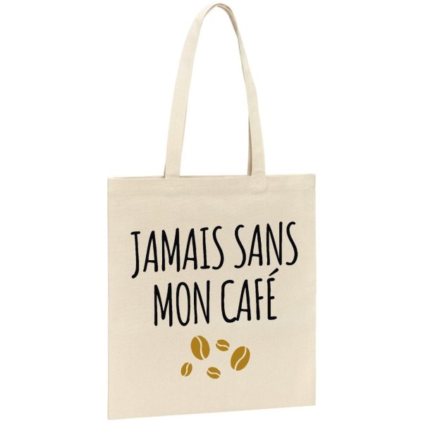 Tote bag Jamais sans mon cafe