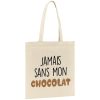 Tote bag Jamais sans mon chocolat