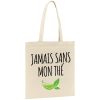 Tote bag Jamais sans mon the