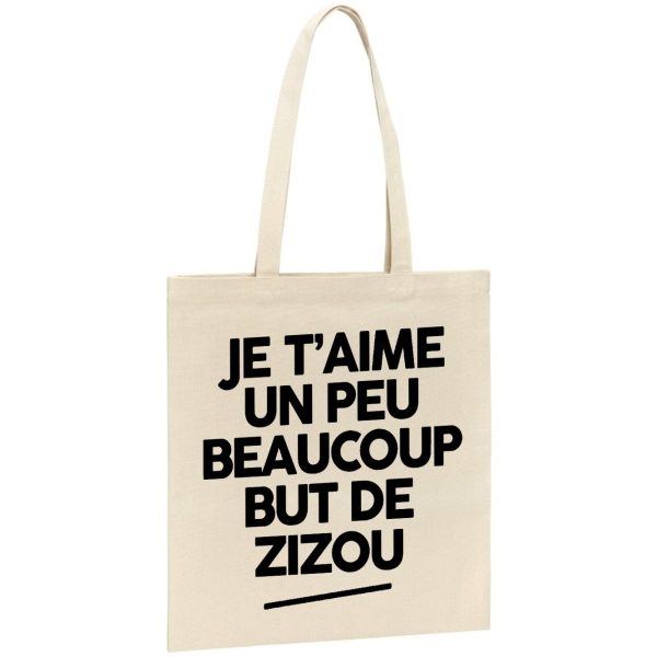 Tote bag Je t’aime un peu beaucoup but de Zizou