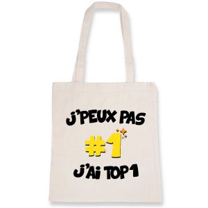 Tote bag J’peux pas j’ai TOP1