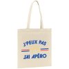Tote bag J’peux pas j’ai apero
