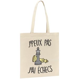 Tote bag J’peux pas j’ai echecs