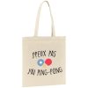 Tote bag J’peux pas j’ai ping-pong