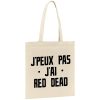 Tote bag J’peux pas j’ai red dead