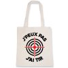 Tote bag J’peux pas j’ai tir