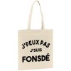 Tote bag J’peux pas j’suis fonsde