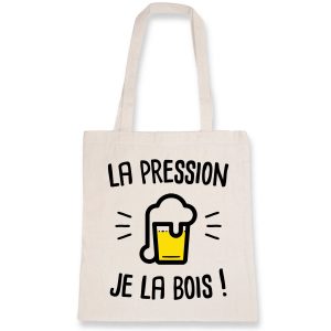 Tote bag La pression je la bois