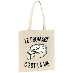 Tote bag Le fromage c’est la vie