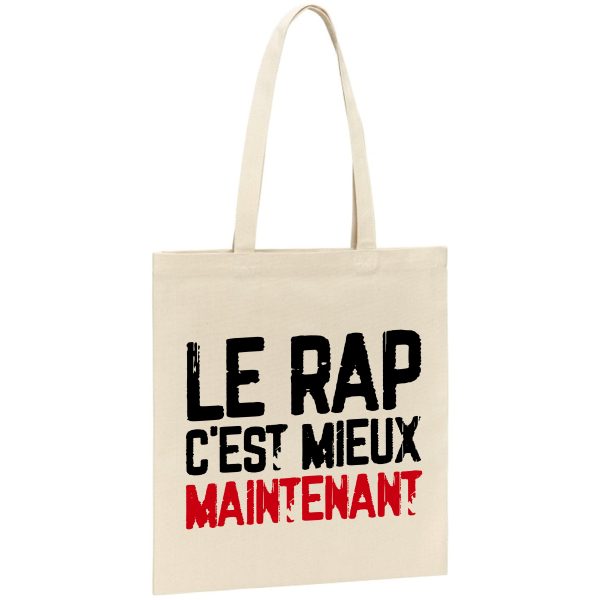 Tote bag Le rap c’est mieux maintenant