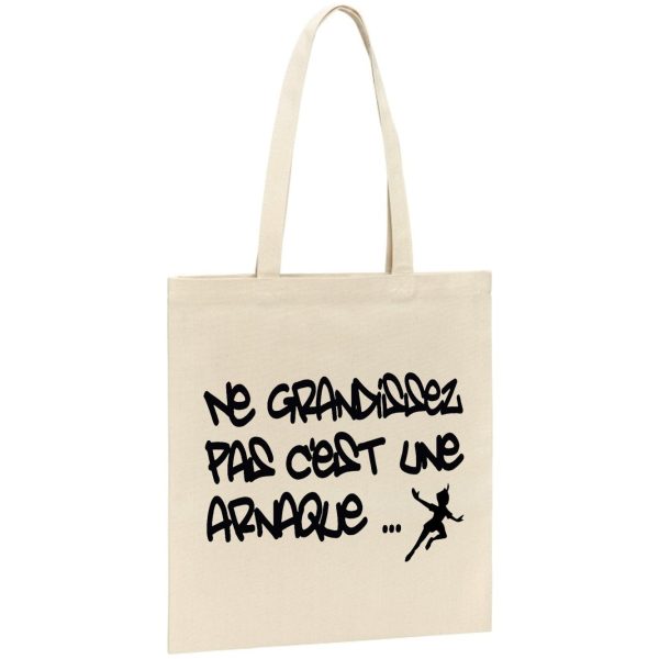 Tote bag Ne grandissez pas c’est une arnaque