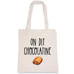 Tote bag On dit chocolatine