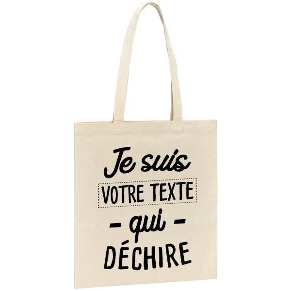 Tote bag Personnalise Je suis votre texte qui dechire