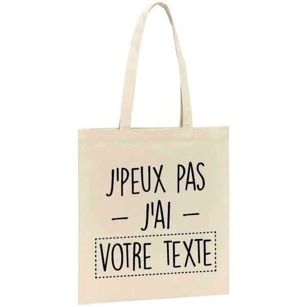 Tote bag Personnalise J’peux pas j’ai votre texte