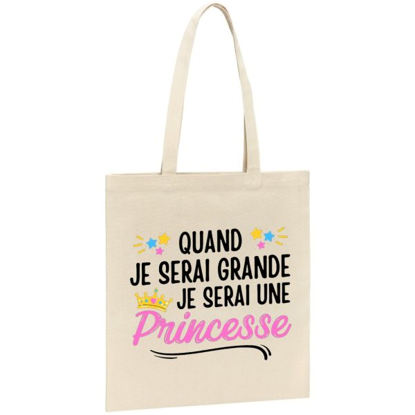 Tote bag Quand je serai grande je serai une princesse