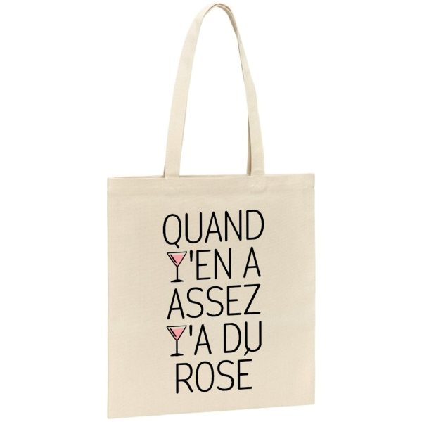 Tote bag Quand y’en a assez y’a du rose