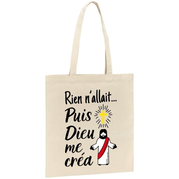 Tote bag Rien n’allait puis Dieu me crea