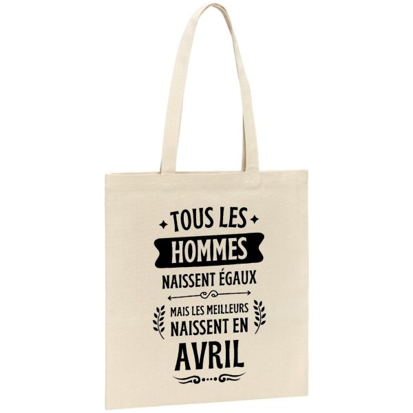 Tote bag Tous les hommes naissent egaux les meilleurs en avril