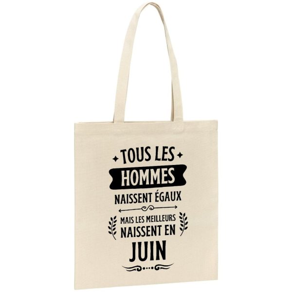 Tote bag Tous les hommes naissent egaux les meilleurs en juin