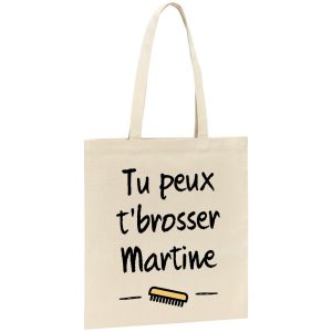Tote bag Tu peux te brosser Martine