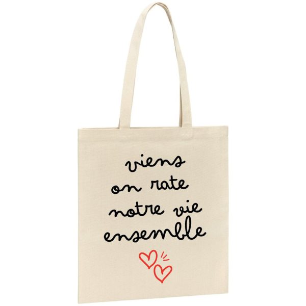 Tote bag Viens on rate notre vie ensemble