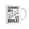 Mug A Grenoble on a les boules