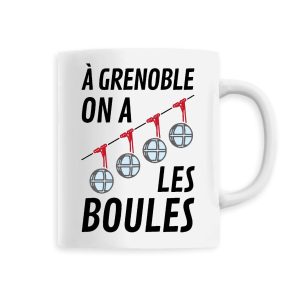 Mug A Grenoble on a les boules Mug A Grenoble on a les boules