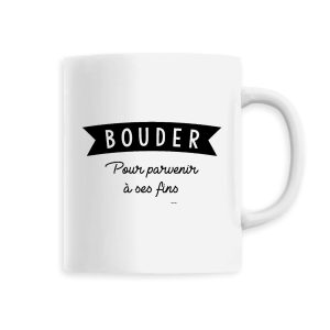 Mug Bouder pour parvenir a ses fins Mug Bouder pour parvenir a ses fins