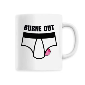 Mug Burne out Mug Burne out