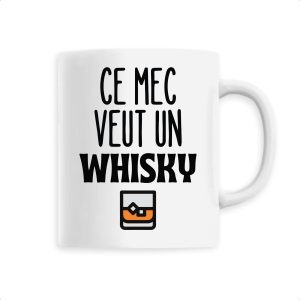 Mug Ce mec veut un whisky Mug Ce mec veut un whisky
