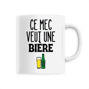 Mug Ce mec veut une biere Mug Ce mec veut une biere