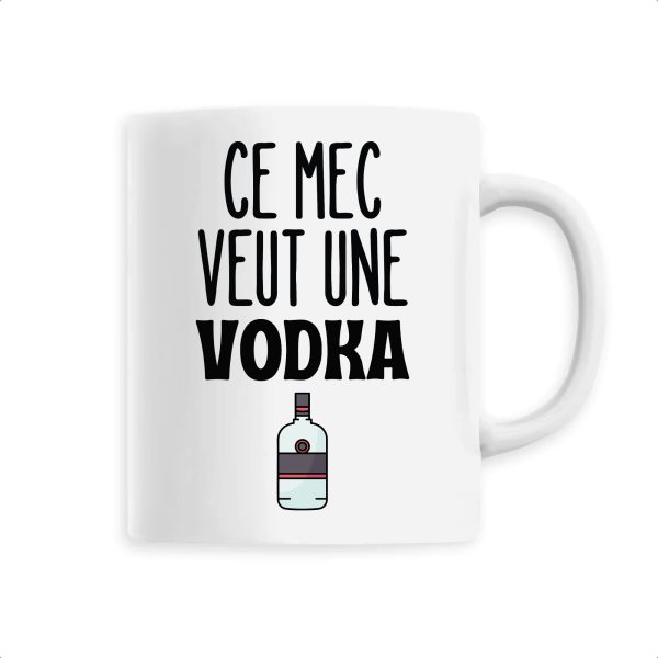 Mug Ce mec veut une vodka