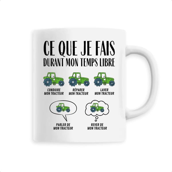 Mug Ce que je fais durant mon temps libre Tracteur