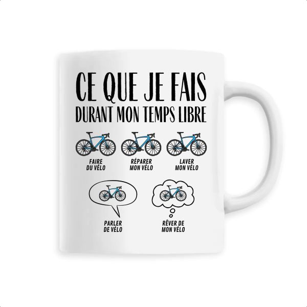 Mug Ce que je fais durant mon temps libre Velo