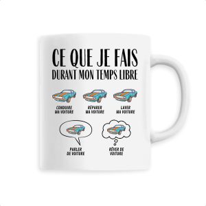 Mug Ce que je fais durant mon temps libre Voiture Mug Ce que je fais durant mon temps libre Voiture