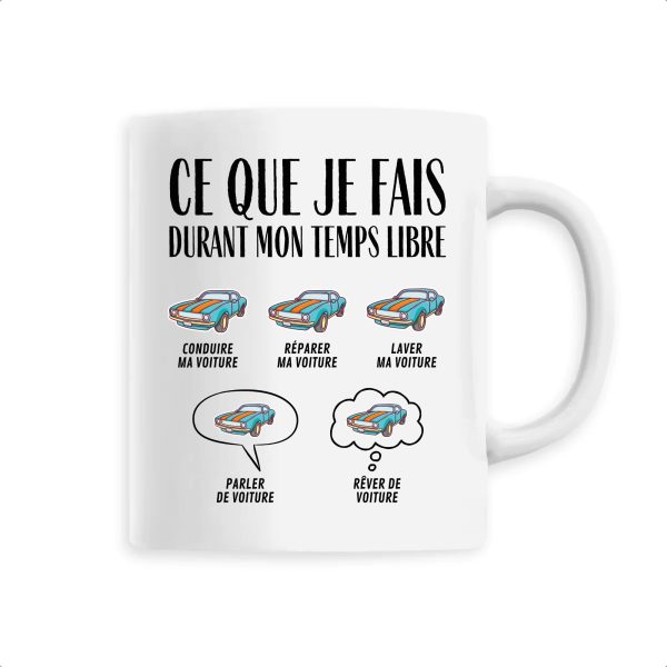 Mug Ce que je fais durant mon temps libre Voiture