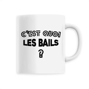Mug C’est quoi les bails Mug C’est quoi les bails