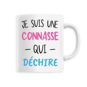 Mug Connasse qui dechire Mug Connasse qui dechire