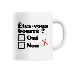 Mug Etes-vous bourre Mug Etes-vous bourre