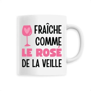 Mug Fraiche comme le rose de la veille Mug Fraiche comme le rose de la veille