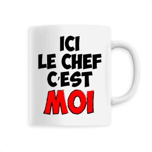 Mug Ici le chef c’est moi Mug Ici le chef c’est moi