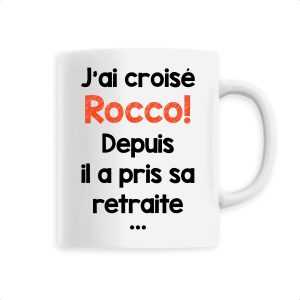 Mug J’ai croise Rocco Mug J’ai croise Rocco