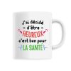 Mug J’ai decide d’etre heureux