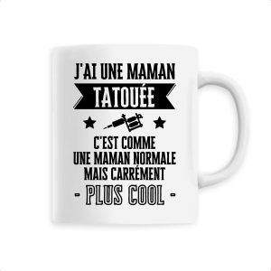 Mug J’ai une maman tatouee Mug J’ai une maman tatouee