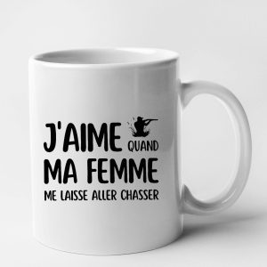 Mug J’aime quand ma femme me laisse aller chasser Mug J’aime quand ma femme me laisse aller chasser