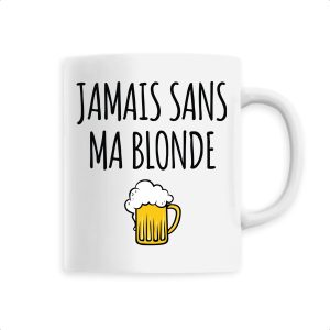 Mug Jamais sans ma blonde Mug Jamais sans ma blonde