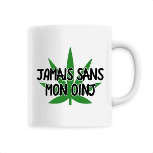 Mug Jamais sans mon oinj Mug Jamais sans mon oinj