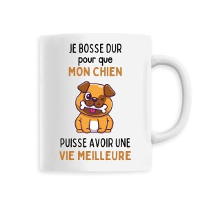 Mug Je bosse dur pour mon chien Mug Je bosse dur pour mon chien