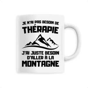 Mug Je n’ai pas besoin de therapie juste de montagne Mug Je n’ai pas besoin de therapie juste de montagne